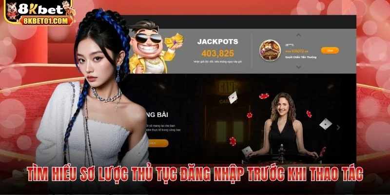 Tìm hiểu sơ lược thủ tục đăng nhập trước khi thao tác